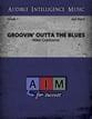 Groovin' Outta the Blues Jazz Ensemble sheet music cover